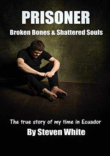 Steven, White David Prisoner, Broken Bones & Shattered Souls