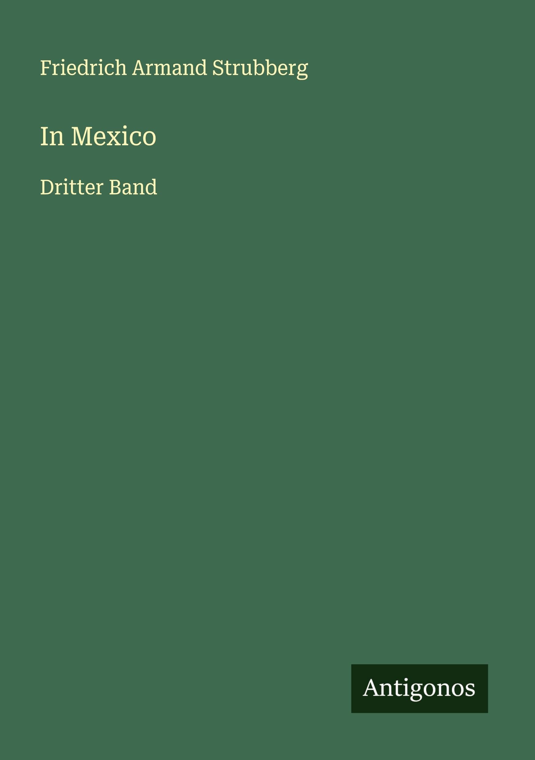 In Mexico: Dritter Band