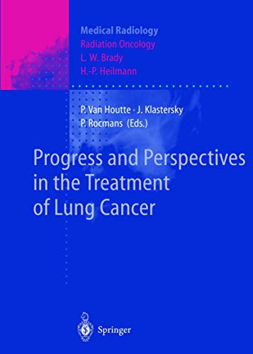 Progress and Perspective in the Treatment of Lung Cancer (Medical Radiology)