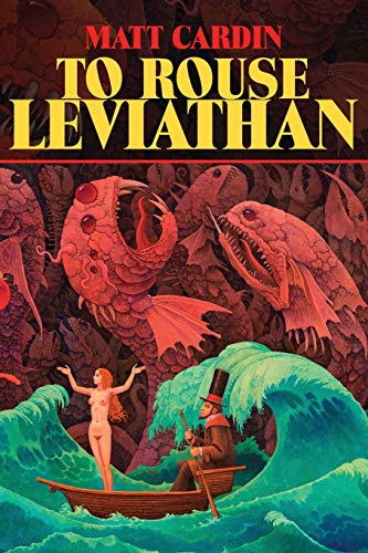 Matt Cardin To Rouse Leviathan