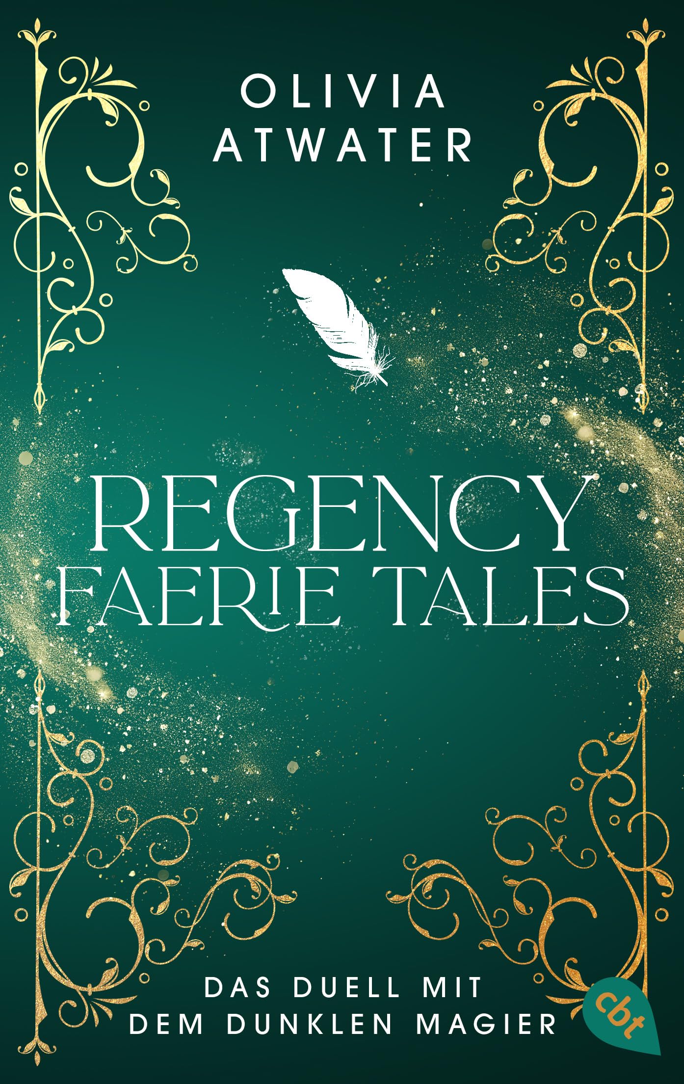 Regency Faerie Tales – Das Duell mit dem dunklen Magier: Das Finale der romantischen Regency-Bestseller-Trilogie (Die Regency-Faerie-Tales-Reihe, Band 3)