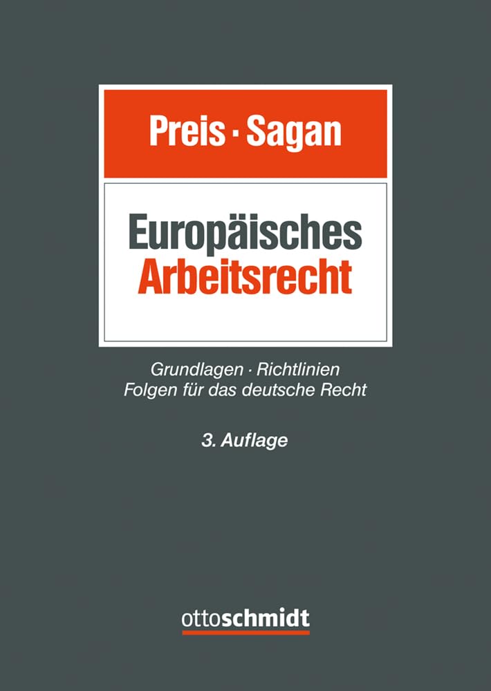 Europäisches Arbeitsrecht: Grundlagen – Richtlinien – Folgen für das deutsche Recht