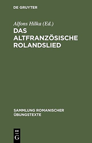 Das altfranzösische Rolandslied nach der Oxforder Handschrift (Sammlung Romanischer Übungstexte)