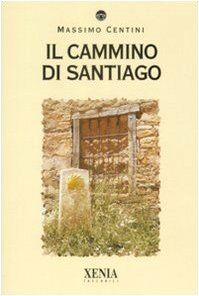 Il cammino di Santiago (I tascabili)