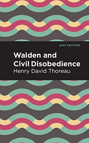 Thoreau, Henry David Walden And Civil Disobedience (Mint Editions―The Natural World)