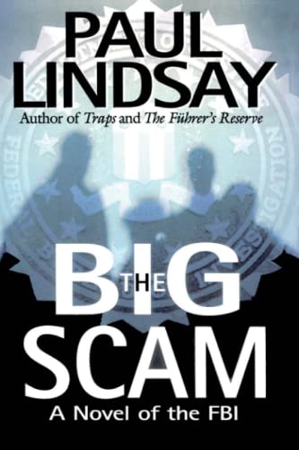 The Big Scam: A Novel of the FBI