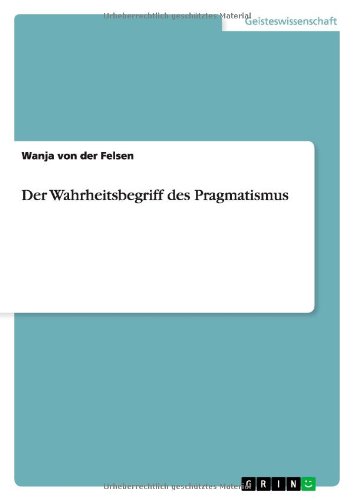 Der Wahrheitsbegriff des Pragmatismus
