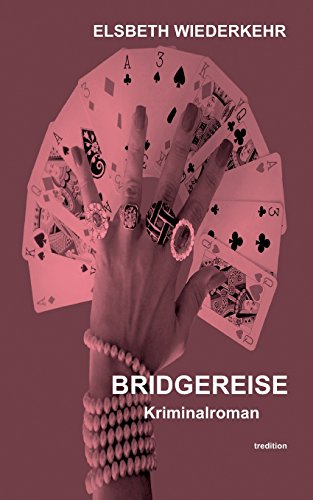 BRIDGEREISE: Kriminalroman