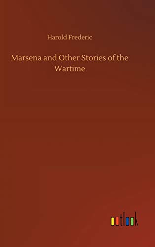 Marsena and Other Stories of the Wartime
