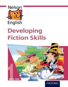 Developing Fiction Skills, Book 1 (Nelson English)