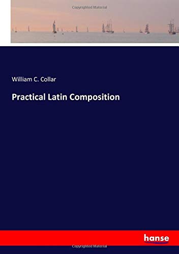 Practical Latin Composition