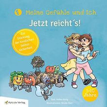 Jetzt reicht´s: Meine Gefühle und Ich (Meine Gefühle und Ich / Juma und Vidulus)