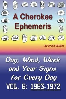 A Cherokee Ephemeris 6: Calculating Your Cherokee Calendar Birth Date