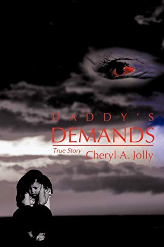 Daddy's Demands: A True Story