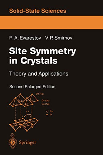 Site Symmetry in Crystals: Theory and Applications (Springer Series in Solid-State Sciences, 108, Band 108)