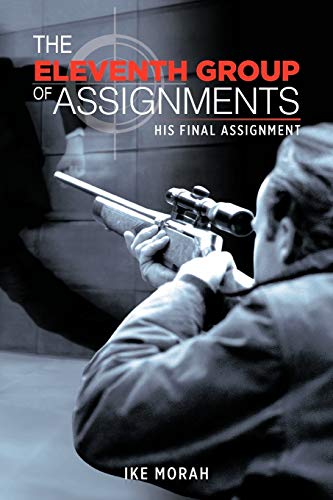 The Eleventh Group Of Assignments: His Final Assignment