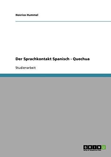 Der Sprachkontakt Spanisch - Quechua