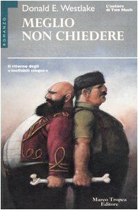 Meglio Non Chiedere