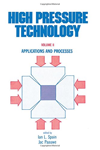 High Pressure Technology: Volume 2: Applications and Processes: 2 Vol (Lung Biology in Health and Disease)