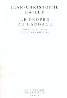 Le propre du langage : voyage au pays des noms communs