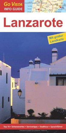 Lanzarote: Reiseführer mit extra Landkarte [Reihe Go Vista]