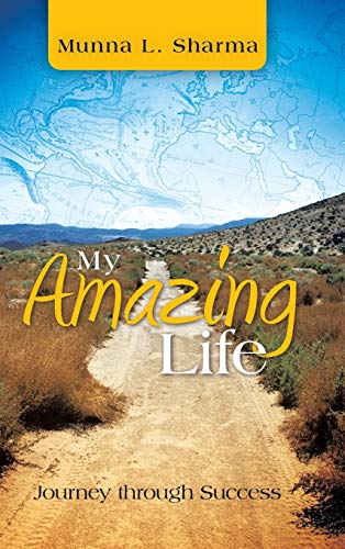 My Amazing Life: Journey Through Success