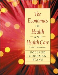 The Economics of Health and Health Care (100 Cases)