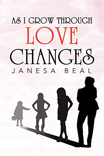 AS I GROW THROUGH LOVE CHANGES