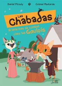 Les Chabadas. Branle-bas de combat chez les Gaulois