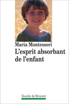 L'Esprit absorbant de l'enfant