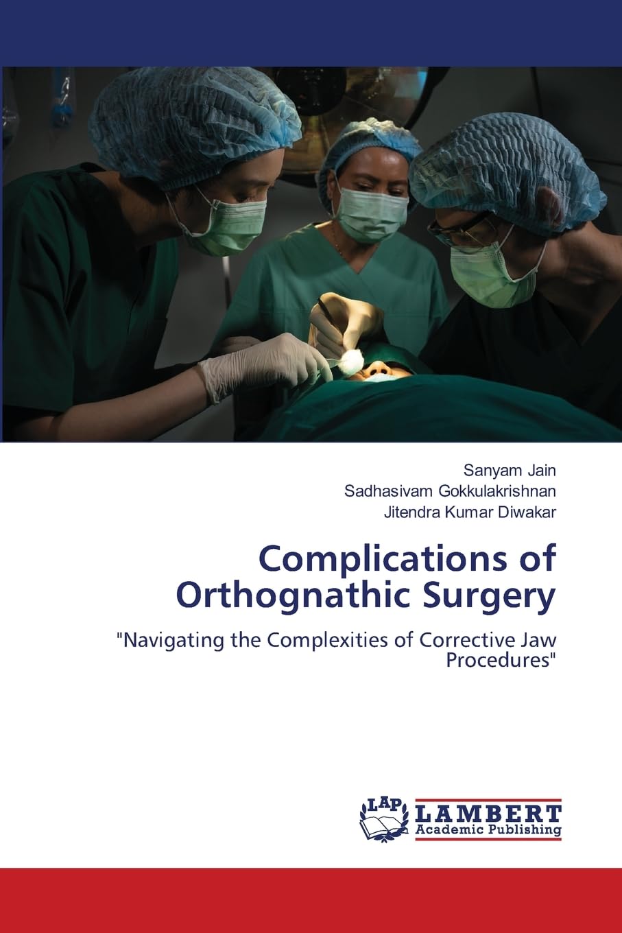 Complications of Orthognathic Surgery: Navigating the Complexities of Corrective Jaw Procedures