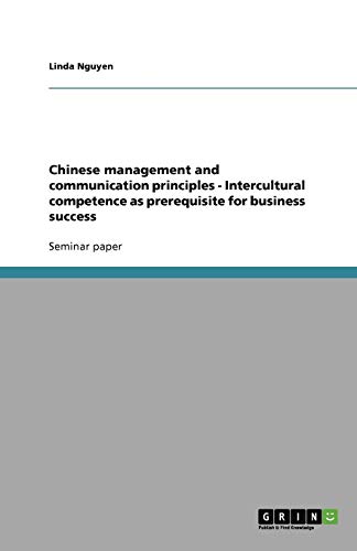 Chinese management and communication principles - Intercultural competence as prerequisite for business success