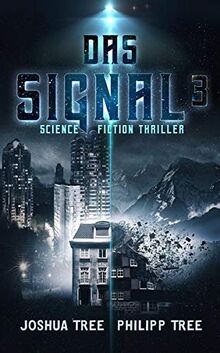 Das Signal 3: Science Fiction Thriller