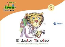 El doctor Timoteo / Dr. Timothy: Un Cuento Con La T / a Story With T