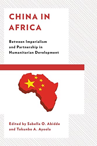 China in Africa: Between Imperialism and Partnership in Humanitarian Development