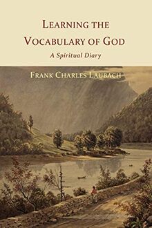 Laubach, F: Learning the Vocabulary of God: A Spiritual Diary von Laubach, Frank Charles | Buch | Zustand sehr gut
