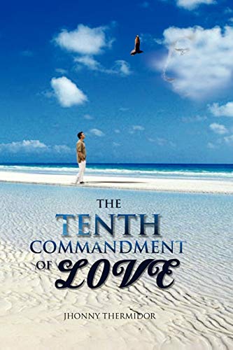 THE TENTH COMMANDMENT OF LOVE: How far are you willing to pursue love?