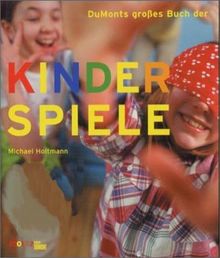 DuMonts großes Buch der Kinderspiele