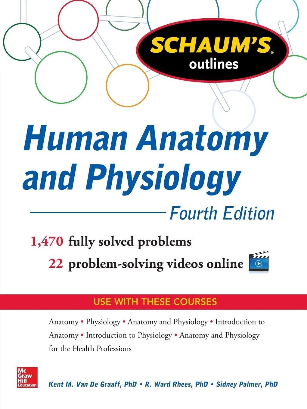 Schaum's Outlines Human Anatomy and Physiology: Fourth Edition: 1,440 Solved Problems + 20 Videos