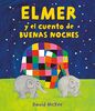 Elmer. Un cuento - Elmer y el cuento de buenas noches (Cuentos infantiles)