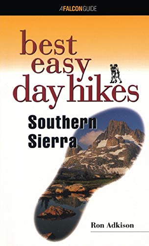 Best Easy Day Hikes Southern Sierra, First Edition (Best Easy Day Hikes Series)