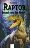 Raptor, Besuch aus der Urzeit