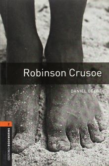 Robinson Crusoe (Oxford Bookworms Library: Stage 2)