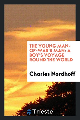 The young Man-of-war's man: a boy's voyage round the world