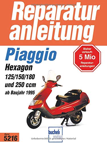 Piaggio Hexagon   ab 1995: 2 Takt, Wassergekühlt, Membrangesteuert / 4-Takt, Wassergekühltm OHC, 2 Ventile (Reparaturanleitungen)
