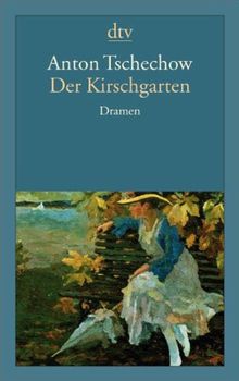 Der Kirschgarten: Dramen