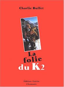 La folie du K2