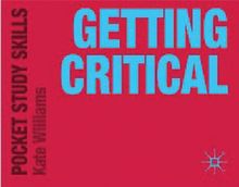 Getting Critical (Pocket Study Skills)