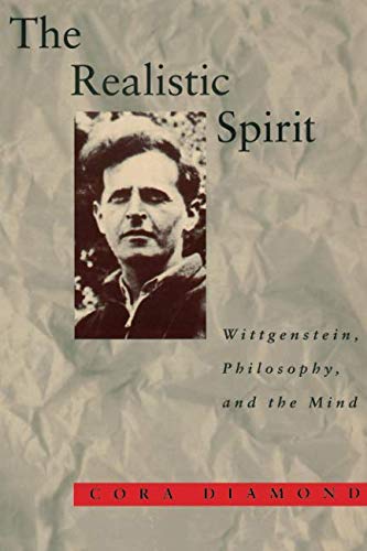 The Realistic Spirit (Representation and Mind series): Wittgenstein, Philosophy, and the Mind