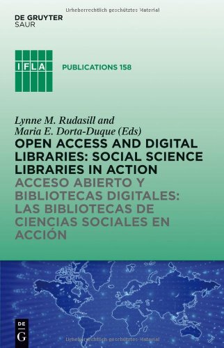 Open Access and Digital Libraries: Social Science Libraries in Action (IFLA Publications)